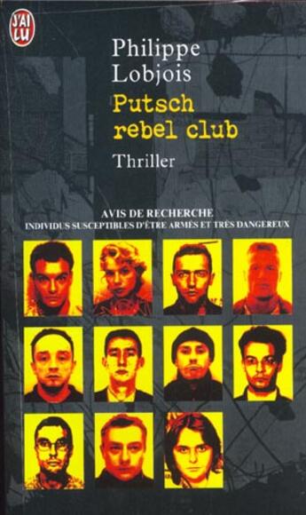 Couverture du livre « Putsch rebel club » de Philippe Lobjois aux éditions J'ai Lu