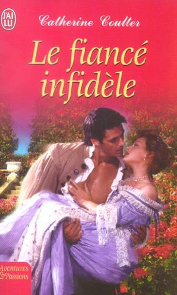 Couverture du livre « Fiance infidele (le) » de Catherine Coulter aux éditions J'ai Lu