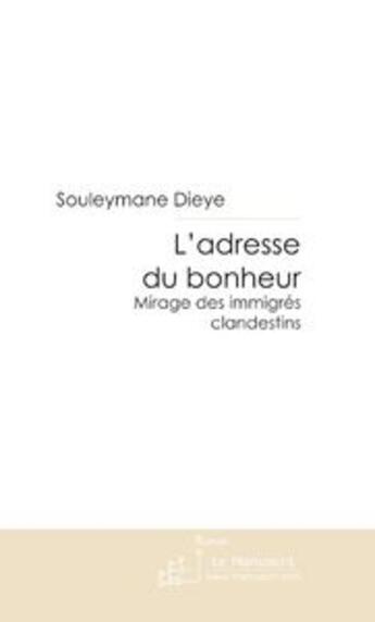 Couverture du livre « L'adresse du bonheur » de Yaram Dieye aux éditions Le Manuscrit