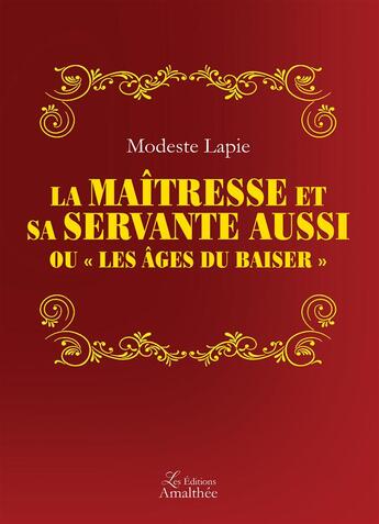 Couverture du livre « La maîtresse et sa servante aussi ou 