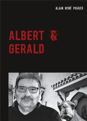 Couverture du livre « Albert & Gérald : dream in or dream out ? » de Alain-Rene Poirier aux éditions Books On Demand