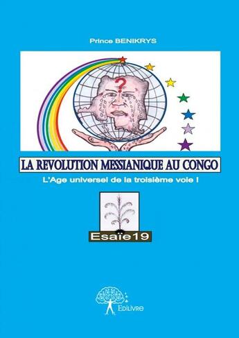 Couverture du livre « La révolution messianique au Congo » de Prince Benikrys aux éditions Edilivre