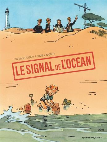 Couverture du livre « Le signal de l'océan » de Joub et Pierre-Roland Saint-Dizier et Nicoby aux éditions Vents D'ouest
