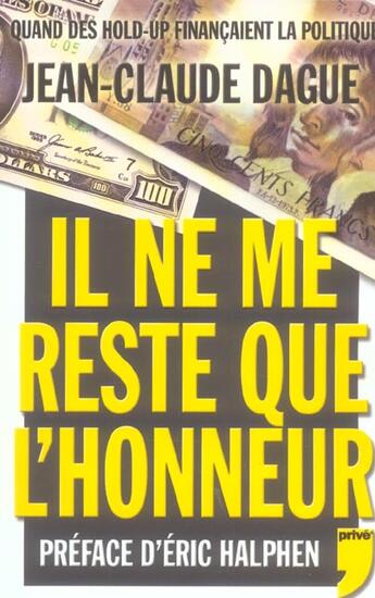 Couverture du livre « Il ne me reste que l'honneur » de Dague/Halphen aux éditions Prive