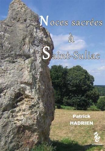 Couverture du livre « Noces sacrées à Saint Suliac » de Patrick Hadrien aux éditions Yellow Concept