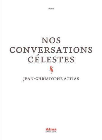 Couverture du livre « Nos conversations célestes » de Jean-Christophe Attias aux éditions Alma Editeur