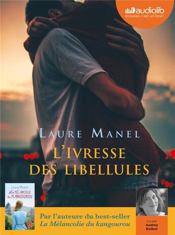 Couverture du livre « L'ivresse des libellules - livre audio 1 cd mp3 » de Laure Manel aux éditions Audiolib
