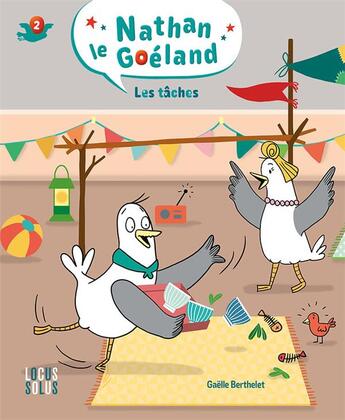 Couverture du livre « Nathan le goéland Tome 2 : Les tâches » de Gaelle Berthelet aux éditions Locus Solus