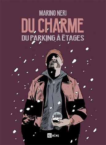 Couverture du livre « Du charme du parking à étages » de Marino Neri aux éditions Ici Meme