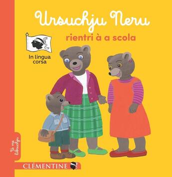 Couverture du livre « Ursuchju Neru rientri à a scola » de Daniele Bour et Helene Serre aux éditions Clementine