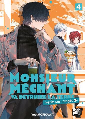 Couverture du livre « Monsieur Méchant va détruire la terre (après ses congés) Tome 4 » de Yuu Morikawa aux éditions Nobi Nobi