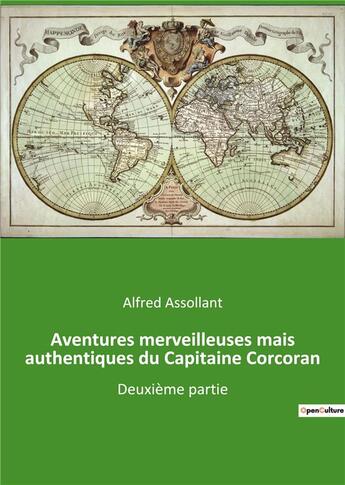 Couverture du livre « Aventures merveilleuses mais authentiques du capitaine corcoran - deuxieme partie » de Alfred Assollant aux éditions Culturea