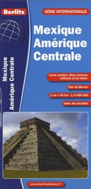 Couverture du livre « Mexique ; Amérique centrale » de  aux éditions Berlitz