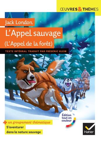 Couverture du livre « L'appel de la foret (l'appel sauvage) - suivi d'un groupement thematique l'etre humain face a la » de London/Anton aux éditions Hatier