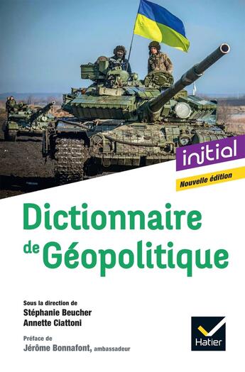 Couverture du livre « Dictionnaire de Géopolitique - Nouvelle édition 2024 » de Stephanie Beucher aux éditions Hatier