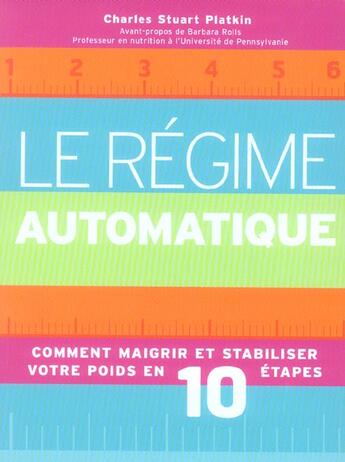 Couverture du livre « Le Regime Automatique » de Charles Stuart Platkin aux éditions Marabout