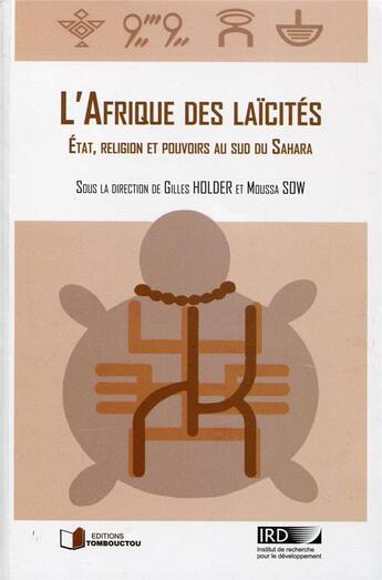 Couverture du livre « L'Afrique des laïcités » de Gilles Holder et Moussa Sow aux éditions Ird