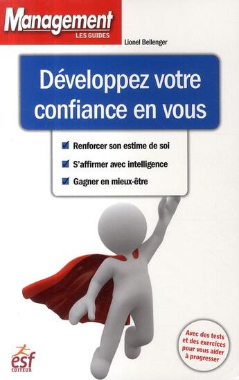 Couverture du livre « Développez votre confiance en vous (édition 2009) » de Lionel Bellenger aux éditions Esf Prisma