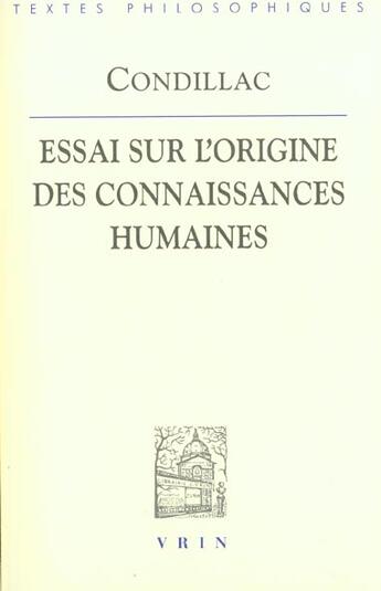 Couverture du livre « Essai Sur L'Origine Des Connaissances Humaines » de Condilac aux éditions Vrin