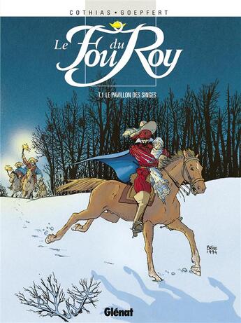 Couverture du livre « Le fou du roy Tome 1 ; le pavillon des singes » de Cothias et Goepfert aux éditions Glenat