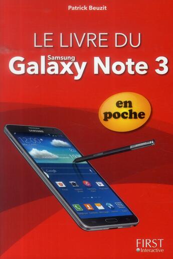 Couverture du livre « Le livre du galaxy note 3 » de Patrick Beuzit aux éditions First Interactive