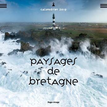 Couverture du livre « Calendrier mural paysages de Bretagne (édition 2019) » de  aux éditions Hugo Image