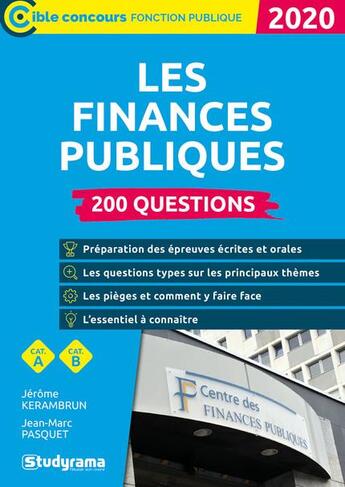 Couverture du livre « Les finances publiques ; 200 questions ; catégories A, B (édition 2020) » de Jean Marc Pasquet et Jerome Kerambrun aux éditions Studyrama