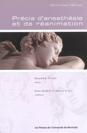 Couverture du livre « Precis d'anesthesie et de reanimation ; 4e edition » de Benoit Plaud et Joanne Guay et René Martin aux éditions Pu De Montreal