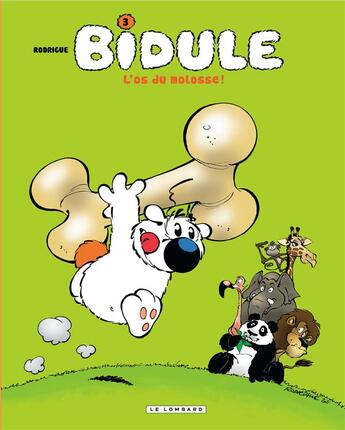 Couverture du livre « Bidule Tome 3 ; l'os du molosse » de Michel Rodrigue aux éditions Lombard