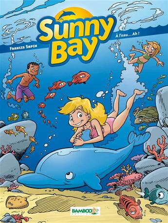 Couverture du livre « Sunny bay Tome 2 » de Francis Sapin aux éditions Bamboo