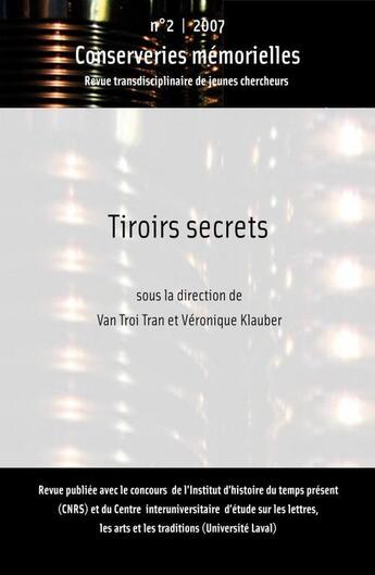 Couverture du livre « Tiroirs secrets » de Conserveries Memorielles aux éditions Conserveries Memorielles