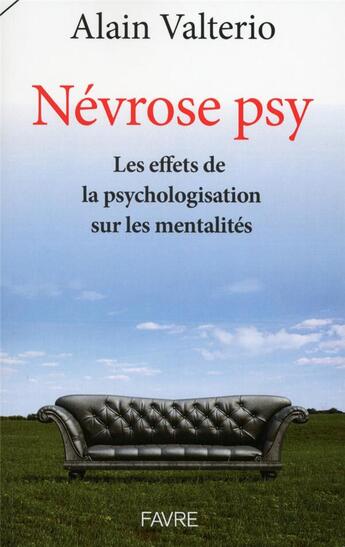 Couverture du livre « Névrose psy » de Alain Valterio aux éditions Favre