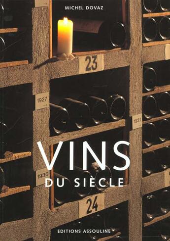 Couverture du livre « Les vins du siecle » de Michel Dovaz aux éditions Assouline