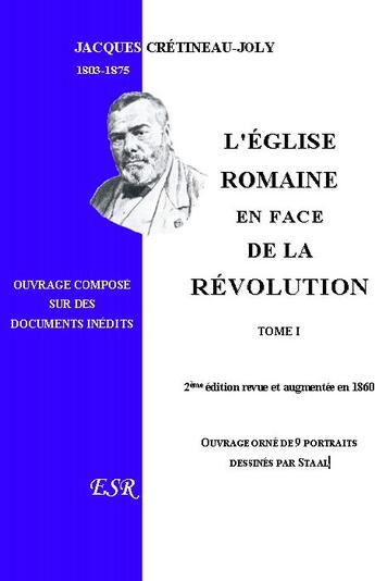 Couverture du livre « L'église romaine en face de la révolution » de Jacques Cretineau-Joly aux éditions Saint-remi