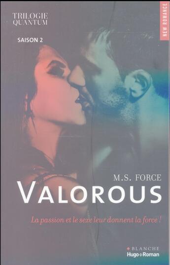 Couverture du livre « Quantum Tome 2 : valorous » de M. S. Force aux éditions Blanche