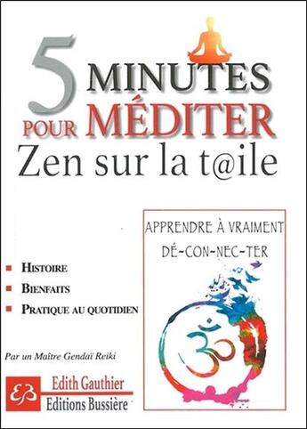 Couverture du livre « 5 minutes pour méditer ; zen sur la toile » de Edith Gauthier aux éditions Bussiere