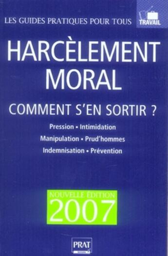 Couverture du livre « Harcèlement moral ; comment s'en sortir ? » de Marie-Jose Gava aux éditions Prat