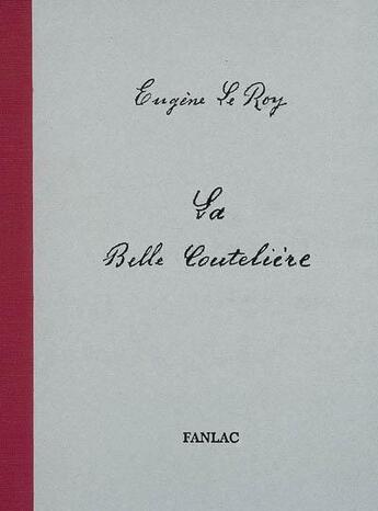 Couverture du livre « La belle couteliere » de Eugene Le Roy aux éditions Pierre Fanlac