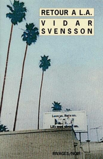 Couverture du livre « Retour a l.a. » de Vidar Svensson aux éditions Rivages