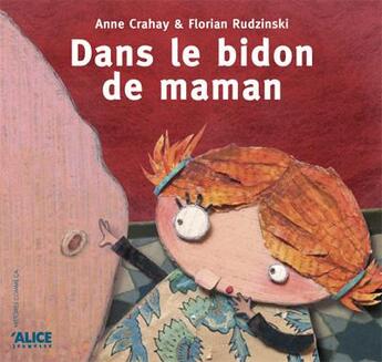 Couverture du livre « Dans le bidon de maman » de Crahay/Rudzinski aux éditions Alice