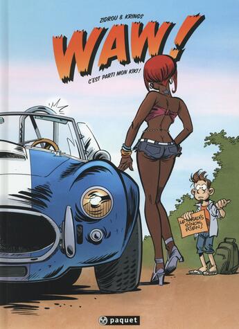 Couverture du livre « Waw ! Tome 1 ; c'est parti mon kiki ! » de Zidrou et Krings aux éditions Paquet