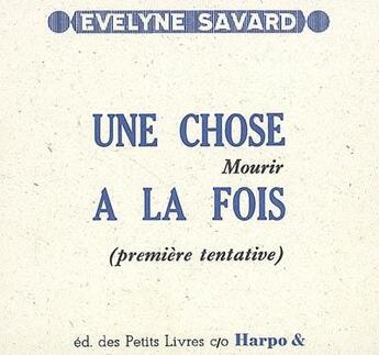Couverture du livre « Une chose à la fois » de Evelyne Savard aux éditions Harpo & Editions