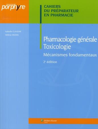 Couverture du livre « Pharmacologie generale 2eme edition » de Hedde Helene aux éditions Editions Porphyre