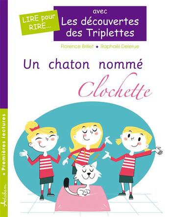 Couverture du livre « Un chaton nommé Clochette (Édition Adaptée DYS) » de Florence Brillet aux éditions Adabam