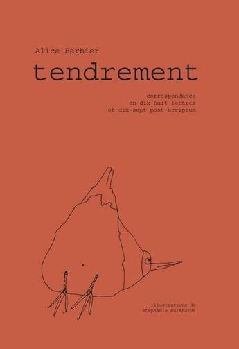 Couverture du livre « Tendrement ; correspondance en dix-huit lettres et dix-sept post-scriptum » de Alice Barbier et Stephanie Burkhardt aux éditions Amavada Editions