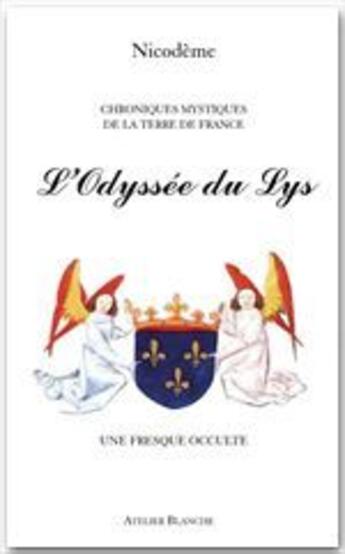 Couverture du livre « L'odyssée du Lys » de Nicodeme aux éditions Jepublie