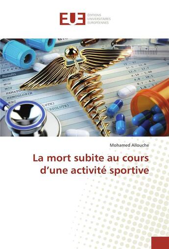 Couverture du livre « La mort subite au cours d'une activite sportive » de Allouche Mohamed aux éditions Editions Universitaires Europeennes