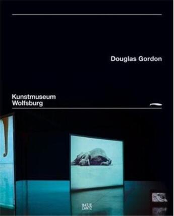 Couverture du livre « Douglas gordon between darkness and light /allemand » de Kunstmuseum W aux éditions Hatje Cantz