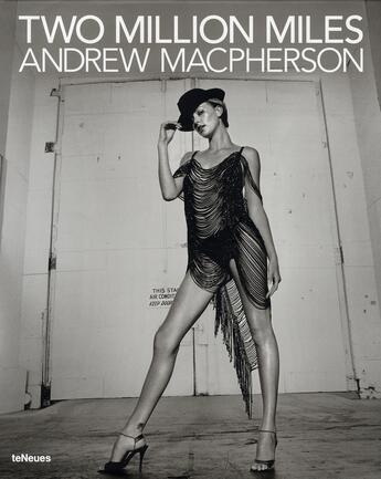 Couverture du livre « Andrew Macpherson ; two million miles » de Andrew Mcpherson aux éditions Teneues - Livre