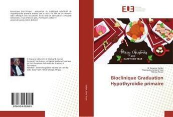 Couverture du livre « Bioclinique graduationhypothyroidie primaire » de Beanjara Miharisoa aux éditions Editions Universitaires Europeennes